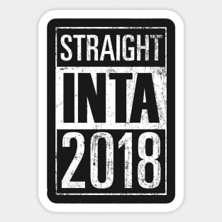 STRAIGHT INTA 2018 Sticker